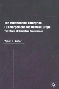 Multinational Enterprise, Eu Enlargement and Central Europe