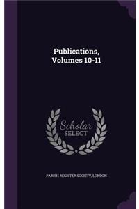 Publications, Volumes 10-11