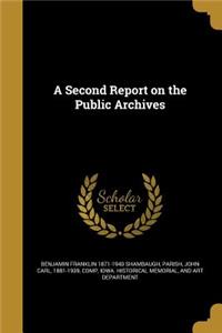 A Second Report on the Public Archives
