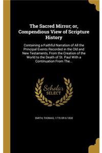 Sacred Mirror; or, Compendious View of Scripture History