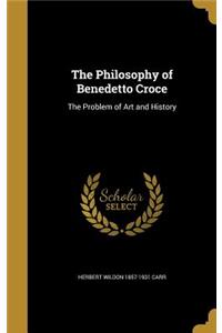 The Philosophy of Benedetto Croce