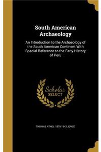 South American Archaeology