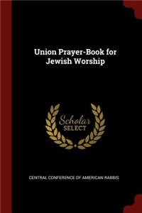 Union Prayer-Book for Jewish Worship