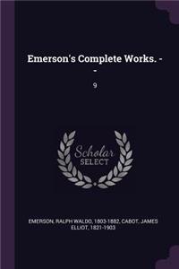 Emerson's Complete Works. --