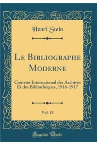 Le Bibliographe Moderne, Vol. 18