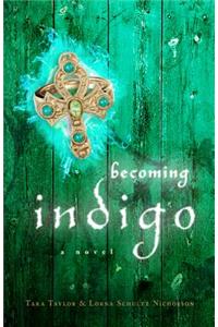 Becoming Indigo
