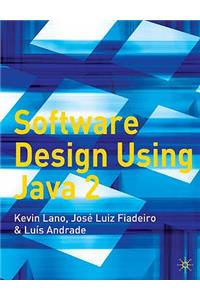 Software Design Using Java 2