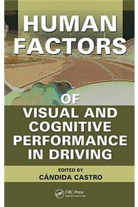 Human Factors of Visual and Cognitive Performance in Driving