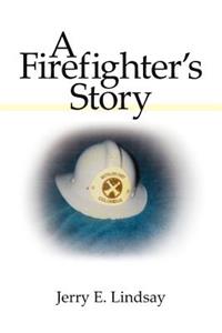 Firefighter's Story