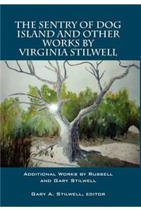 Sentry of Dog Island and Other Works by Virginia Stilwell