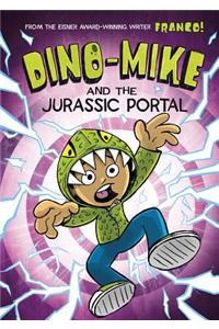 Dino-Mike and the Jurassic Portal