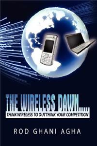 Wireless Dawn.....