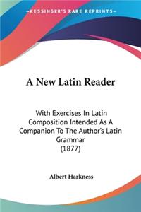 A New Latin Reader