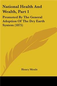 National Health And Wealth, Part 1
