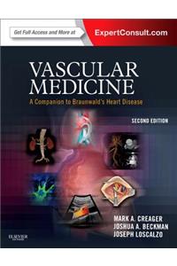 Vascular Medicine: A Companion to Braunwald's Heart Disease: Expert Consult - Online and Print