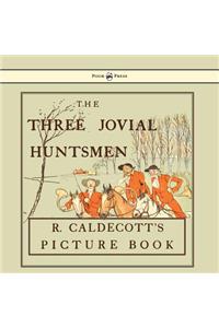 Three Jovial Huntsmen - Illustrated by Randolph Caldecott