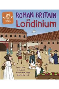 Time Travel Guides: Roman Britain and Londinium