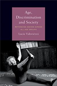 Age, Discrimination and Society