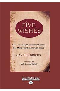Five Wishes