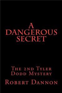 A Dangerous Secret