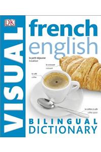 French-English Bilingual Visual Dictionary