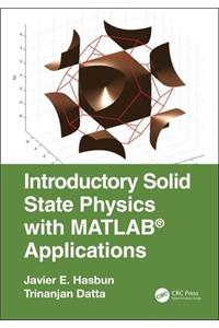 Introductory Solid State Physics with MATLAB Applications