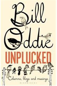 Bill Oddie Unplucked