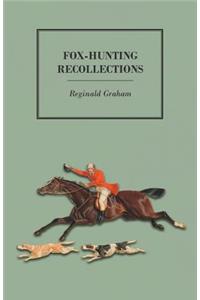 Fox-Hunting Recollections