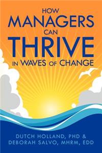 How Managers Can Thrive in Waves of Change