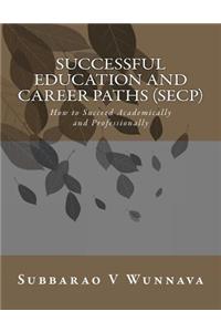 Successful Education and Career Paths (SECP)