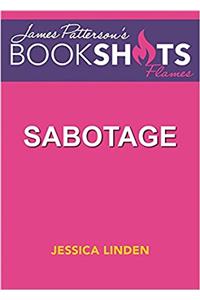 Sabotage: An Under Covers Story (BookShots Flames)