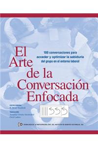 El Arte de La Conversacion Enfocada