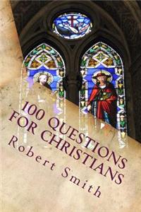 100 Questions for Christians