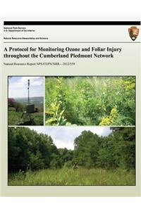 A Protocol for Monitoring Ozone and Foliar Injury throughout the Cumberland Piedmont Network
