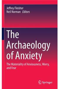 Archaeology of Anxiety