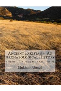 Ancient Pakistan - An Archaeological History