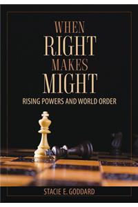 When Right Makes Might