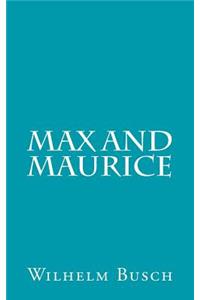 Max and Maurice