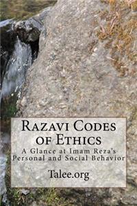 Razavi Codes of Ethics: A Glance at Imam Reza's Personal and Social Behavior