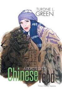 Addicted to Chinese food