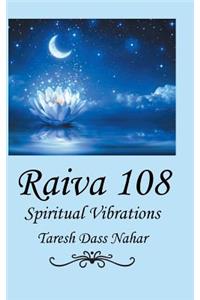 Raiva 108: Spiritual Vibrations