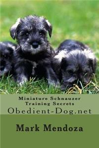 Miniature Schnauzer Training Secrets