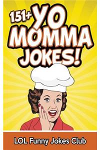 151+ Yo Momma Jokes