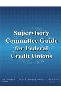 Supervisory Committee Guide for Federal Credit Unions