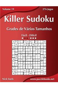 Killer Sudoku Grades de VÃ¡rios Tamanhos - FÃ¡cil Ao DifÃ­cil - Volume 19 - 276 Jogos