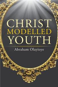 Christ Modelled Youth