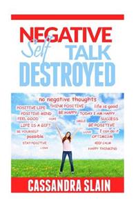 Negative Self Talk Destroyed