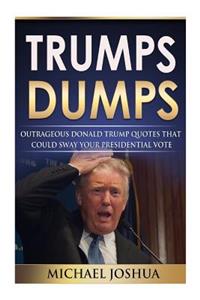 Trumps Dumps