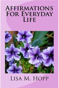 Affirmations For Everyday Life