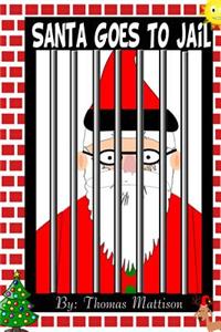 Santa Goes To Jail